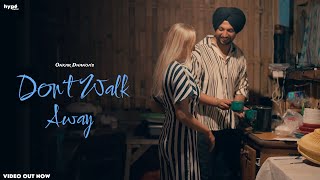 Dont Walk Away Official Video  Onkar Dhanoa  Kappa Batth  Latest Punjabi Songs 2024 [upl. by Sanborn]