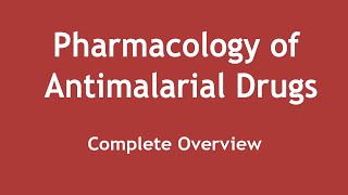 Pharmacology of Antimalarial Drugs Complete Overview ENGLISH  Dr Shikha Parmar [upl. by Botsford861]