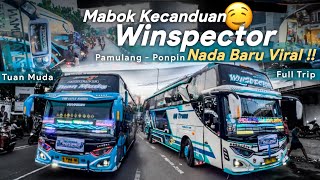 AKHIRNYA KESAMPAIAN NAIK BIS FENOMENAL INI  Trip Winspector Mainkan Semua Nada Baru Viralnya [upl. by Nile]