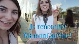 Je rencontre Maman Caféine  Vlog 9 septembre 2016 [upl. by Anastos]