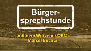 46 OnlineBürgersprechstunde Wurzen mit OBM Marcel Buchta 141223 [upl. by Roid330]