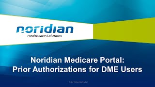 Noridian Medicare Portal Prior Authorizations for DME Users [upl. by Ambrosia625]