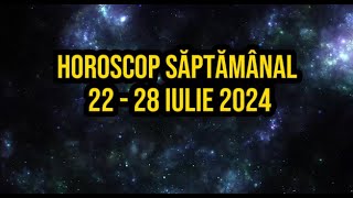 Horoscop săptămânal 22  28 iulie 2024 Trei zodii se relansează pe plan amoros dar și profesional [upl. by Llewsor]