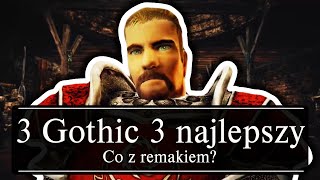 Czy Gothic 3 Powinien Dostać Remake [upl. by Adnale]