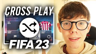 How To Enable Cross Play In FIFA 23 amp Invite Friends  Full Guide [upl. by Mcgaw]