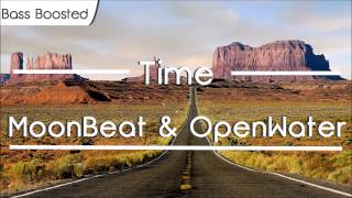 MoonBeat amp OpenWater  Time BASS BOOSTED [upl. by Cochran]