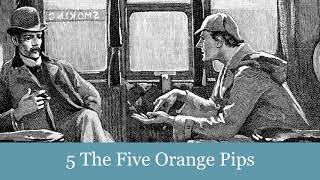 5 The Five Orange Pips from The Adventures of Sherlock Holmes 1892 Audiobook [upl. by Pheni725]