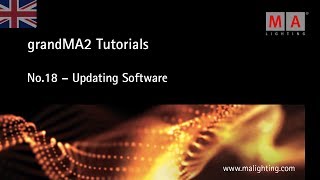 grandMA2  Tutorial No18 EN  Updating Software [upl. by Ellirehs]