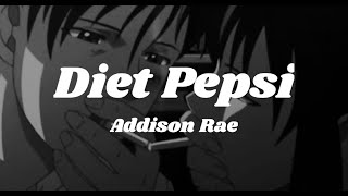 Diet Pepsi  Addison Rae Slowed and Reverb [upl. by Idola]