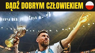 MESSI RADZI  BĄDŹ DOBRYM CZŁOWIEKIEM [upl. by Ninerb]