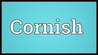 Cornish Meaning [upl. by Maureen]