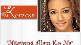 Liezel Garcia  Ngayong Alam Ko Na Karaoke  Two Wives OST [upl. by Curhan]