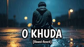 O KHUDA [upl. by Figone552]