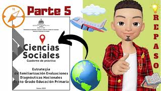 Parte 5 Repaso Prueba Diagnóstica Nacional 2024 Ciencias Sociales Sexto grado de primaria [upl. by Tunk]