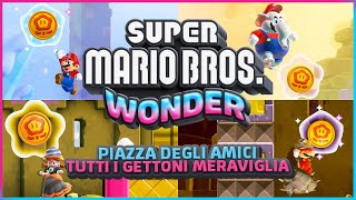 TUTTI I GETTONI MERAVIGLIA DELLA PIAZZA AMICI x4 ✔️  Super Mario Bros Wonder Guida [upl. by Leblanc]