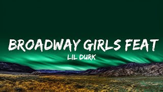 Lil Durk  Broadway Girls feat Morgan Wallen Lyrics Lyrics [upl. by Drucilla]