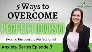 Why PERFECTIONISM Causes ANXIETY and How to MANAGE It [upl. by Ibmab]