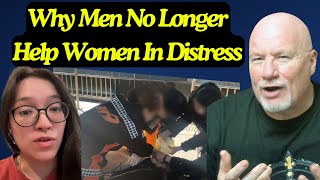 Why Men No Longer Help Women In Distress Nor Should They [upl. by Oam546]