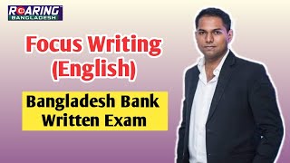 Focus Writing for English with Examples  Bangladesh Bank AD Exam Preparation  Exclusive Tips [upl. by Adiam929]