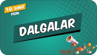 Dalgalar  10Sınıf Fizik 2024 [upl. by Ormsby]