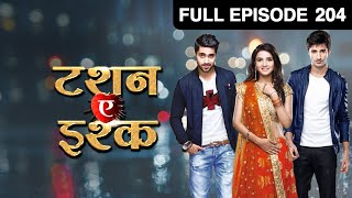 Yuvraj ने क्या शर्त लगायी Twinkle के सामने  Tashan E Ishq  Episode 204  Zee TV [upl. by Anastasie919]