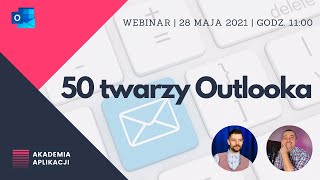 50 Twarzy Outlooka  Webinar  Nagranie [upl. by Groves]