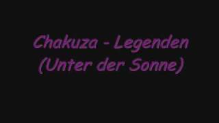 Chakuza  Legenden Unter der Sonne  Lyrics [upl. by Motch439]