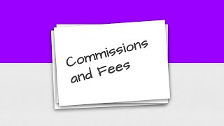 Commissions and Fees [upl. by Doug]