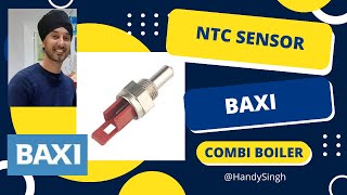 How to change Baxi Boiler Main NTC Temperature Sensor  Baxi Thermistor [upl. by Yornoc542]