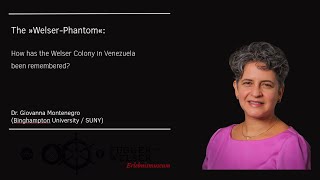 Lecture »The WelserPhantom« How has the Welser Colony in Venezuela been remembered [upl. by Niliram]