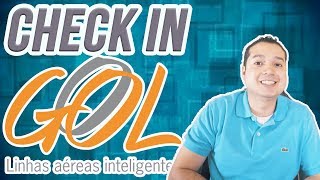 COMO FAZER CHECK IN ONLINE E PRESENCIAL NA GOL [upl. by Jedd]