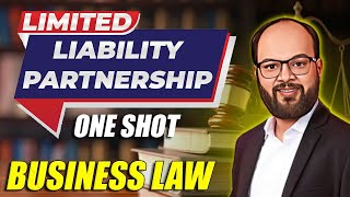 Limited Liability Partnership LLP Act 2008  Business Law  For CA  BBA  Bcom  CMA Students [upl. by Mcgannon]