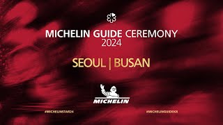 MICHELIN Guide Ceremony SeoulBusan 2024 미쉐린 가이드 서울부산 2024 발간행사 [upl. by Emoryt]