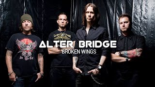 ALTER BRIDGEBROKEN WINGS LYRICS [upl. by Anihcak209]