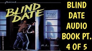 RL Stine Audiobooks  Blind Date Pt4 of 5 [upl. by Holder361]