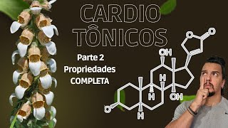 Cardiotônicos AULA COMPLETA sobre sobre estes metabólitos Tudo que você precisa saber Gnosia [upl. by Salkin]