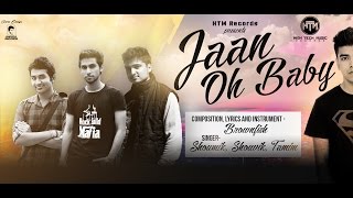 Jaan Oh Baby  Full Song W Lyrics [upl. by Allsopp214]