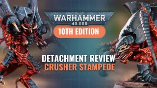 Tyranid Detachment Review Crusher Stampede [upl. by Lonergan]