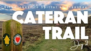 Cateran Trail  Day 2  Kirkmichael to Spittal of Glenshee [upl. by Ellehcem]