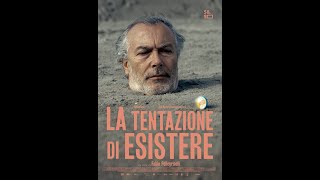 LA TENTAZIONE DI ESISTERE by Fabio Pellegrinelli Film Trailer  2022 [upl. by Walkling]