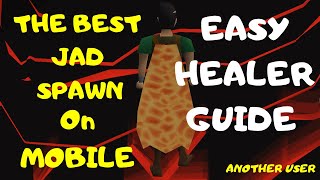 Easiest Jad Spawn On Mobile  Easy Healers Guide [upl. by Auahsoj148]