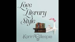 Love Literary Style Audiobook by Karin Gillespie [upl. by Rome]