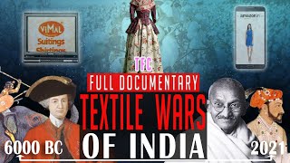 8000 Years Story of Indian Cotton  Textile Wars of India  Full Documentary [upl. by Tiersten]