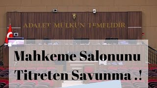 Mahkeme Salonunu Titreten Savunma  khk hukuk adalet [upl. by Aikmat]