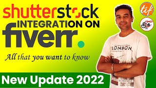 FIVERR UPDATE  Shutterstock Integration  Add Gig Extras  The Indian Freelancer 2022 [upl. by Nikolos452]