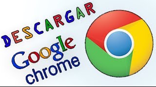 Descargar e Instalar  Google Chrome 2015 Última Versión [upl. by Thomajan860]