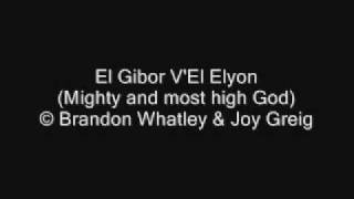 El Gibor VEl Elyonwmv [upl. by Cooley]