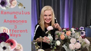 Floral Arranging with Rannunculus and Anemones 3 Different ways [upl. by Ojiram613]