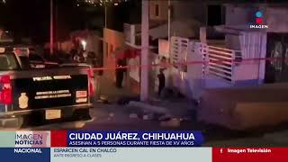 Asesinan a cinco personas durante una fiesta de XV años en Ciudad Juárez Chihuahua  Imagen [upl. by Naus]