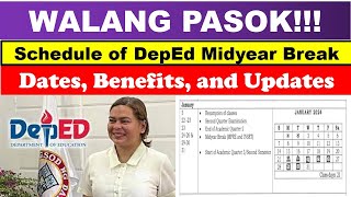 WALANG PASOK Schedule of DepEd Midyear Break Dates Benefits and Updateswildtvoregwalangpasok [upl. by Hadsall]